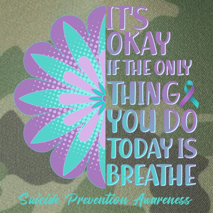 Its Okay If The Only Thing You Do Today IS Breathe Suicide Prevention Awareness Legacy Tie Dye Trucker Hat