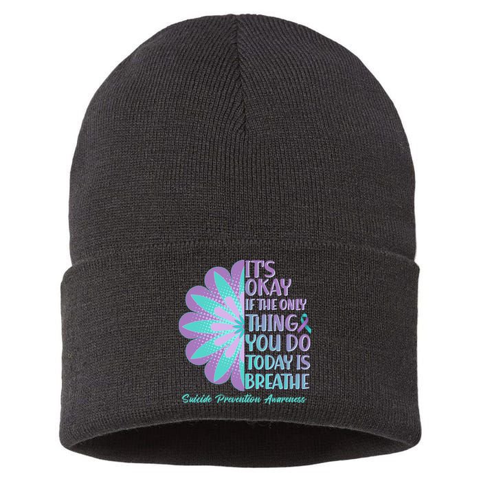 Its Okay If The Only Thing You Do Today IS Breathe Suicide Prevention Awareness Sustainable Knit Beanie