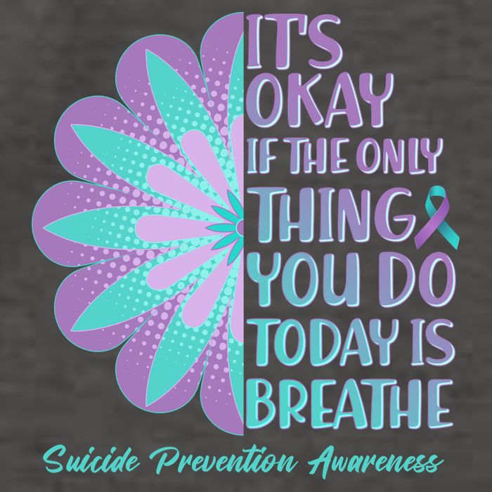 Its Okay If The Only Thing You Do Today IS Breathe Suicide Prevention Awareness Vector Backpack