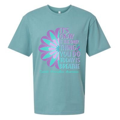 Its Okay If The Only Thing You Do Today IS Breathe Suicide Prevention Awareness Sueded Cloud Jersey T-Shirt