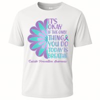Its Okay If The Only Thing You Do Today IS Breathe Suicide Prevention Awareness Performance Shirt