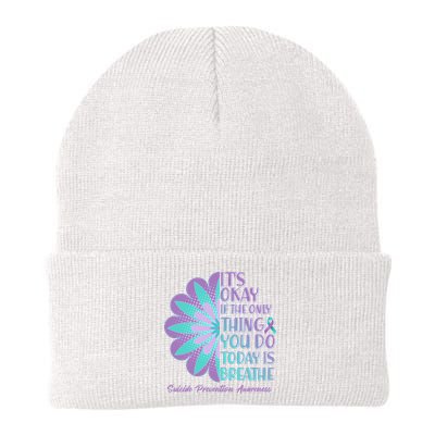 Its Okay If The Only Thing You Do Today IS Breathe Suicide Prevention Awareness Beanie