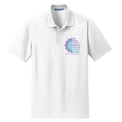 Its Okay If The Only Thing You Do Today IS Breathe Suicide Prevention Awareness Dry Zone Grid Polo