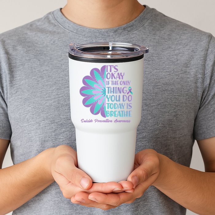 Its Okay If The Only Thing You Do Today IS Breathe Suicide Prevention Awareness Tumbler