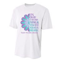 Its Okay If The Only Thing You Do Today IS Breathe Suicide Prevention Awareness Youth Performance Sprint T-Shirt