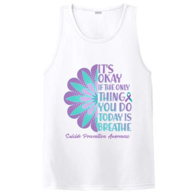 Its Okay If The Only Thing You Do Today IS Breathe Suicide Prevention Awareness PosiCharge Competitor Tank