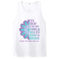 Its Okay If The Only Thing You Do Today IS Breathe Suicide Prevention Awareness PosiCharge Competitor Tank