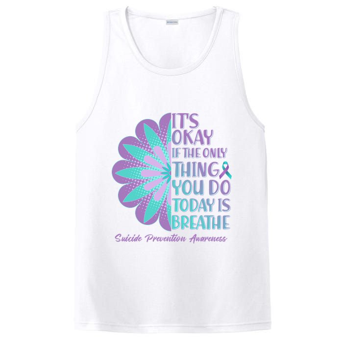 Its Okay If The Only Thing You Do Today IS Breathe Suicide Prevention Awareness PosiCharge Competitor Tank