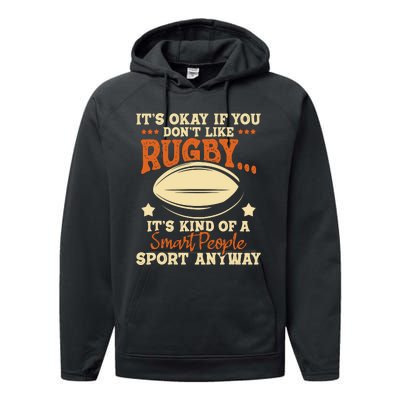 Its Okay If You Dont Like Rugby Rugby Player Coach Performance Fleece Hoodie