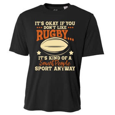 Its Okay If You Dont Like Rugby Rugby Player Coach Cooling Performance Crew T-Shirt