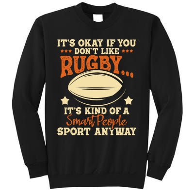 Its Okay If You Dont Like Rugby Rugby Player Coach Sweatshirt