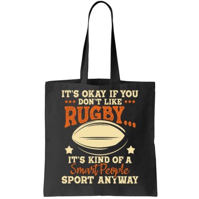 Its Okay If You Dont Like Rugby Rugby Player Coach Tote Bag