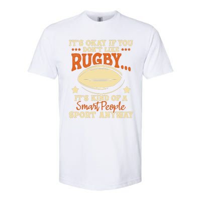 Its Okay If You Dont Like Rugby Rugby Player Coach Softstyle CVC T-Shirt