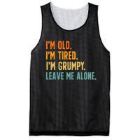 IM Old IM Tired IM Grumpy Leave Me Alone Mesh Reversible Basketball Jersey Tank