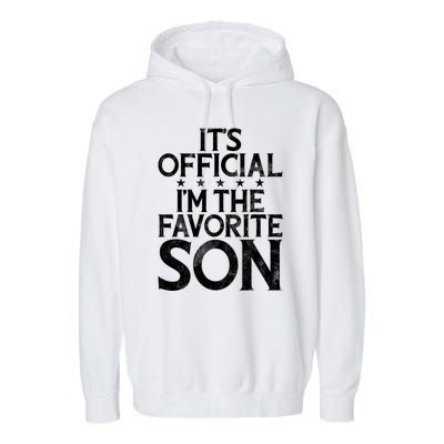 Its Official Im The Favorite Son Garment-Dyed Fleece Hoodie