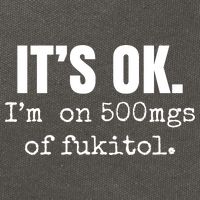Its Ok Im On 500mgs Of Fukitol Funny Cotton Canvas Backpack
