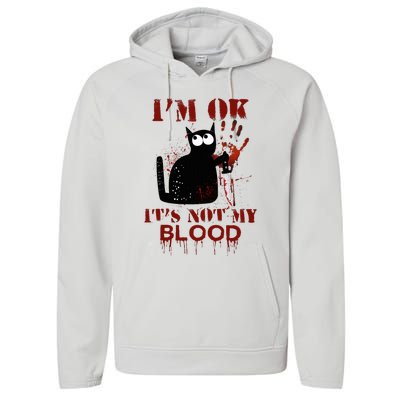 IM Ok ItS Not My Blood Black Cat Knife Performance Fleece Hoodie