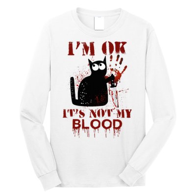 IM Ok ItS Not My Blood Black Cat Knife Long Sleeve Shirt