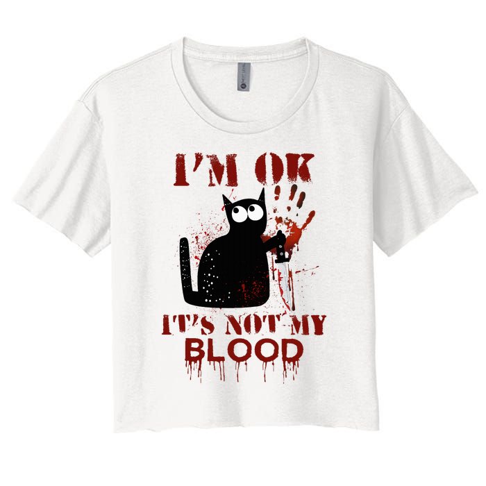 IM Ok ItS Not My Blood Black Cat Knife Women's Crop Top Tee