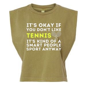 Its Ok If You Dont Like Tennis Funny Tennis Player Coach Garment-Dyed Women's Muscle Tee