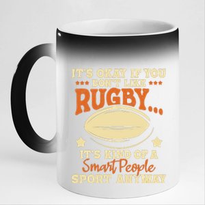 ItS Okay If You DonT Like Rugby Rugby Player Coach 11oz Black Color Changing Mug