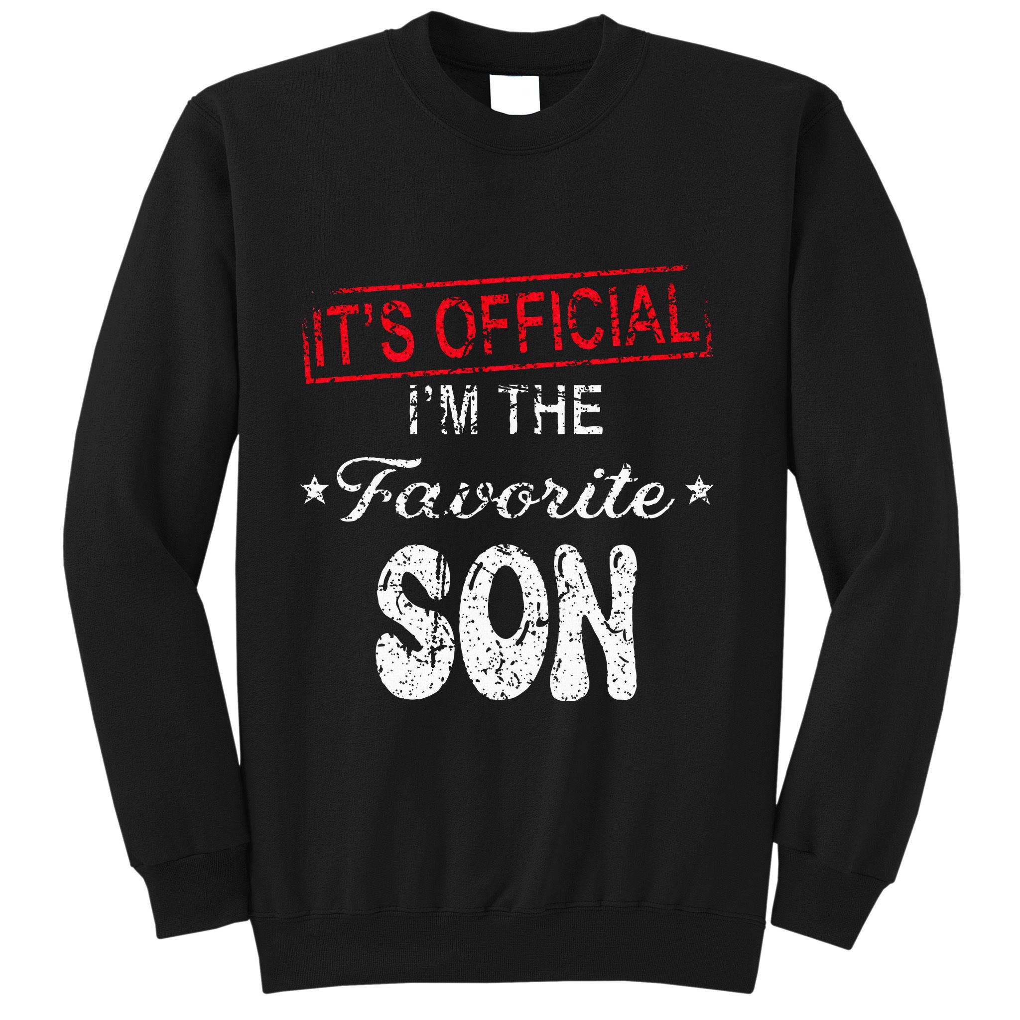 It's O.fficial I'm The Favorite Son Sweatshirt