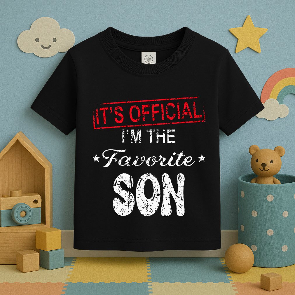 It's O.fficial I'm The Favorite Son Toddler T-Shirt