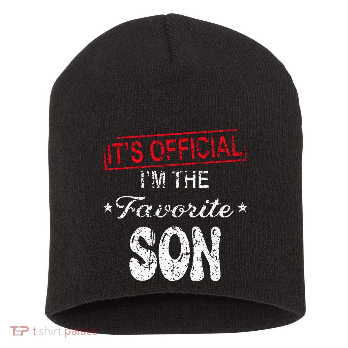 It's O.fficial I'm The Favorite Son Short Acrylic Beanie