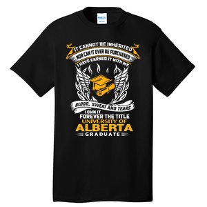 I Own It Forever The Title University Of Alberta Graduate Tall T-Shirt