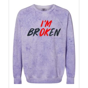 Im Ok Im Broken Invisible Illness Men Women Mental Aware Colorblast Crewneck Sweatshirt