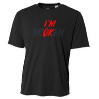 Im Ok Im Broken Invisible Illness Men Women Mental Aware Cooling Performance Crew T-Shirt