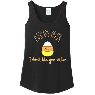 Its Ok I Dont Like You Either Cute Candy Halloween Ladies Essential Tank