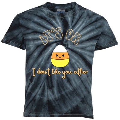 Its Ok I Dont Like You Either Cute Candy Halloween Kids Tie-Dye T-Shirt