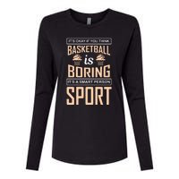 It's Okay If You Think Basketball Is Boring Womens Cotton Relaxed Long Sleeve T-Shirt