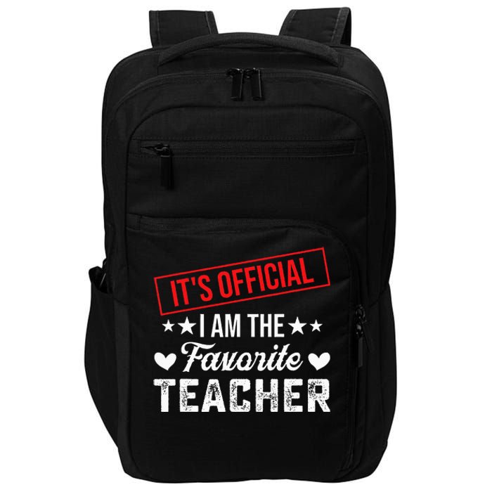 It's O.fficial I'm The Favorite Teacher  Impact Tech Backpack