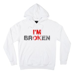 Im Ok Im Broken Invisible Illness Men Women I Am Ok Broken Hoodie