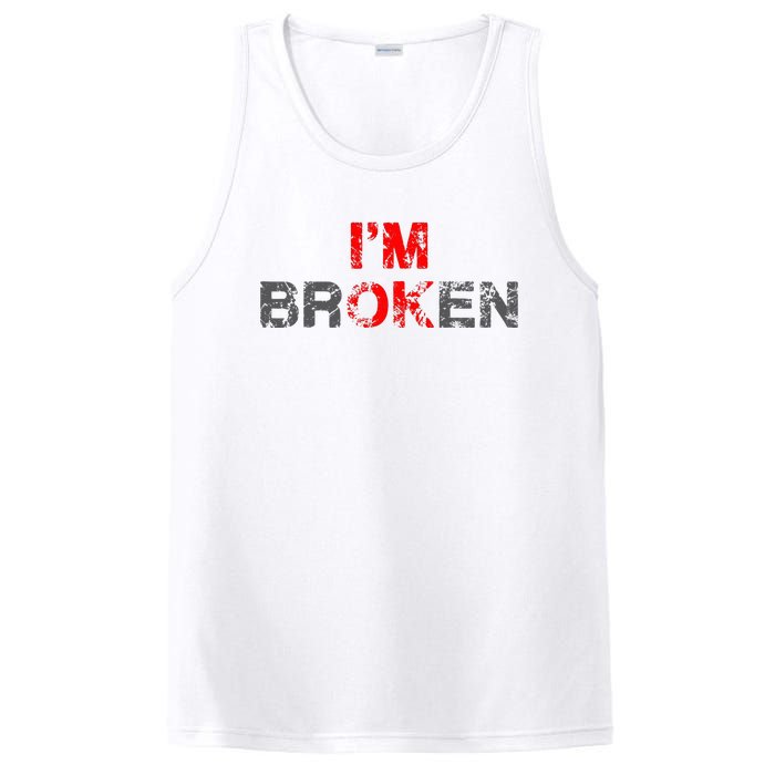 Im Ok Im Broken Invisible Illness Men Women I Am Ok Broken PosiCharge Competitor Tank