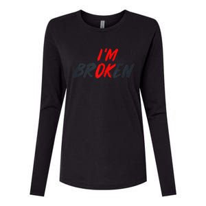 I'm Ok I'm Broken Invisible Illness  Wo Mental Aware Womens Cotton Relaxed Long Sleeve T-Shirt