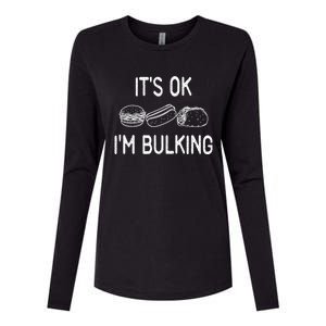 It's Ok I'm Bulking Funny Cheat Day Fitness Workout Gift Womens Cotton Relaxed Long Sleeve T-Shirt