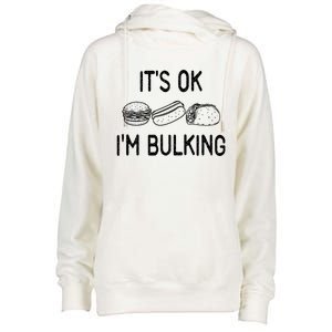 It's Ok I'm Bulking Funny Cheat Day Fitness Workout Gift Womens Funnel Neck Pullover Hood