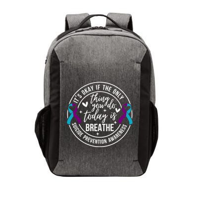 ItS Okay If The Only Thing You Do Today Is Breathe Vector Backpack