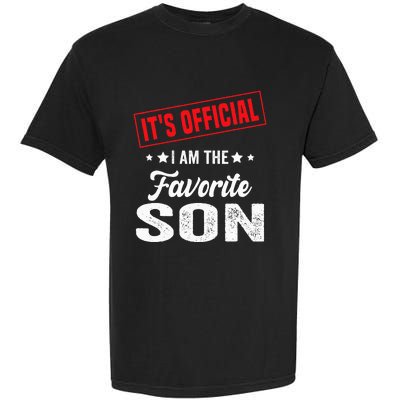 Its Official Im The Favorite Son Garment-Dyed Heavyweight T-Shirt