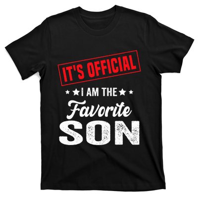 Its Official Im The Favorite Son T-Shirt