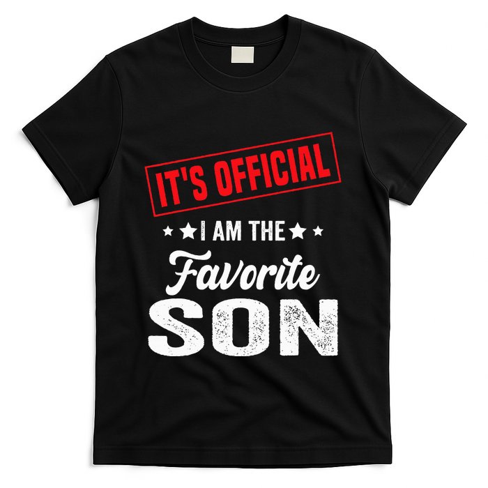 Its Official Im The Favorite Son T-Shirt