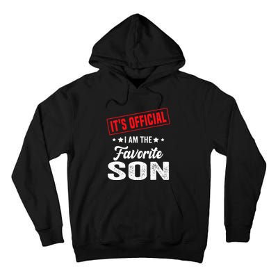 Its Official Im The Favorite Son Tall Hoodie