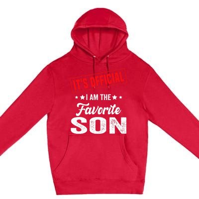 Its Official Im The Favorite Son Premium Pullover Hoodie