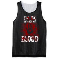 Im Ok Its Not My Blood Sarcastic Halloween Mesh Reversible Basketball Jersey Tank