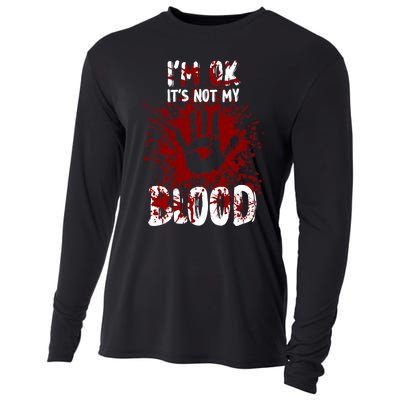 Im Ok Its Not My Blood Sarcastic Halloween Cooling Performance Long Sleeve Crew