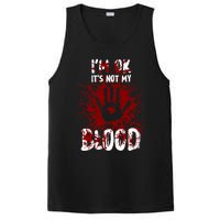 Im Ok Its Not My Blood Sarcastic Halloween PosiCharge Competitor Tank