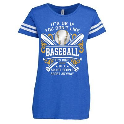 Its Ok If You DonT Like Baseball Smart People Quote Sport Enza Ladies Jersey Football T-Shirt